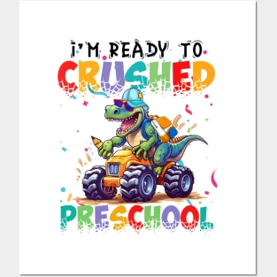 I'm Ready To Crush Preschool Dinosaur Monster Truck Posters and Art